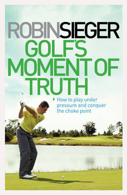 Golf'S Moment of Truth