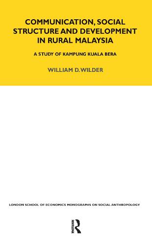 Communication, Social Structure and Development in Rural Malaysia