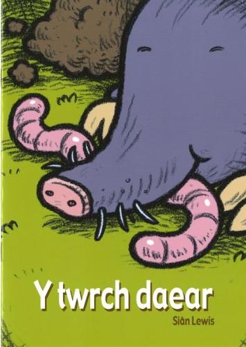 Ffrindiau Bach a Mawr: Y Twrch Daear