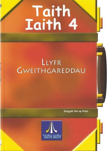 Taith Iaith 4: Llyfr Gweithgareddau Oren