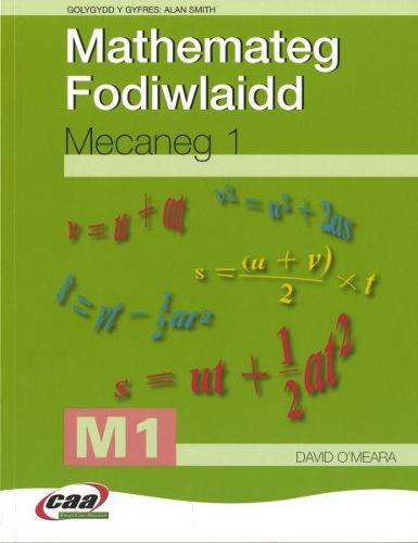 Mathemateg Fodiwlaidd: Mecaneg 1