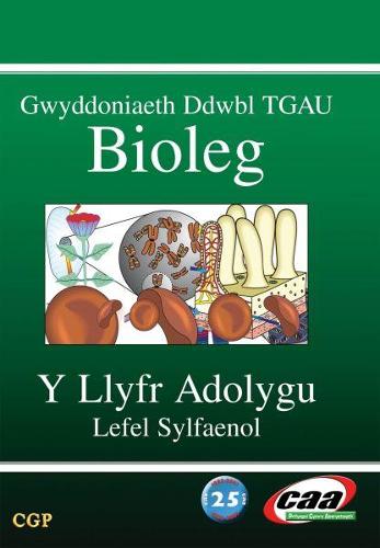 Gwyddoniaeth Ddwbl TGAU Bioleg: Y Llyfr Adolygu - Lefel Sylfaenol
