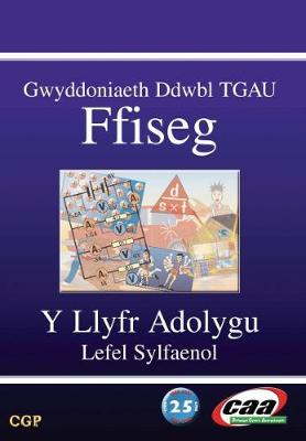 Gwyddoniaeth Ddwbl TGAU Ffiseg: Y Llyfr Adolygu - Lefel Sylfaenol