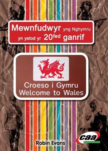 Mewnfudwyr yng Nghymru yn ystod yr 20fed Ganrif