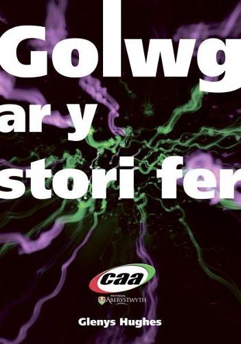 Golwg ar y Stori Fer