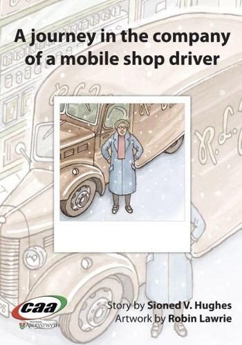 Journey in the Company Of..., A: A Journey in the Company of a Mobile Shop Driver