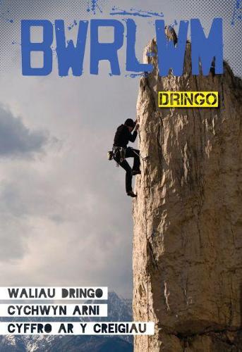 Cyfres Bwrlwm: Dringo