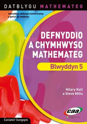 Datblygu Mathemateg: Defnyddio a Chymhwyso Mathemateg Blwyddyn 5