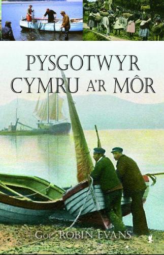 Pysgotwyr Cymru a'r Môr