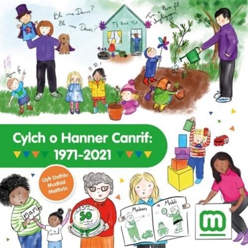 Cylch o Hanner Canrif - 1971-2021