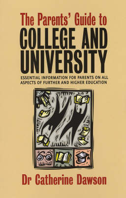 The Parents Guide to College and University