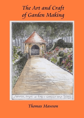 the Art and Craft of Garden Making