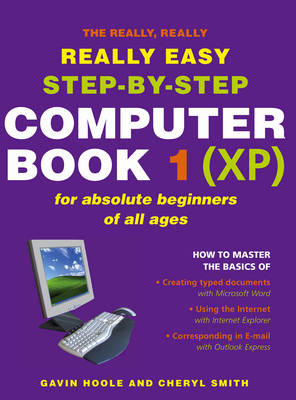 The Really Really Really Easy Step- By Step Computer Book 1 (XP)