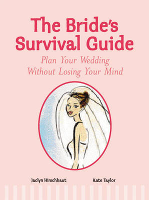 The Bride's Survival Guide