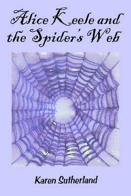 Alice Keele and the Spider's Web