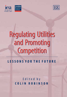Regulating Utilities and Promoting Competition