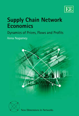 Supply Chain Network Economics