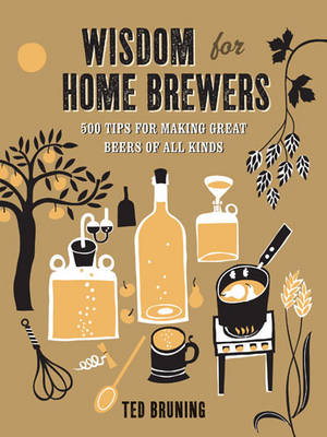 Wisdom for Home Brewers