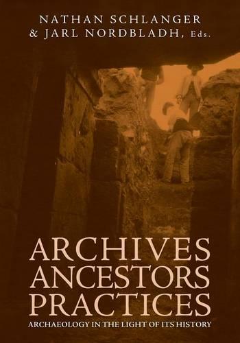 Archives, Ancestors, Practices