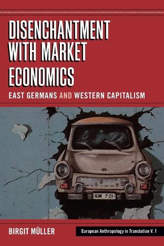 Disenchantment with Market Economics