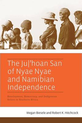 The Ju/’hoan San of Nyae Nyae and Namibian Independence