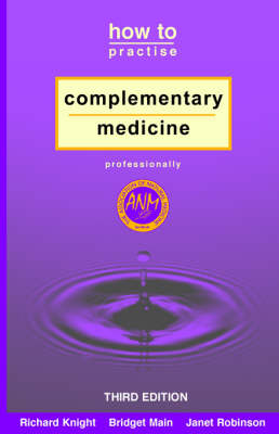 How to Practise Complementary Medicine Professionally
