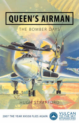 Queen's Airman - The Bomber Days