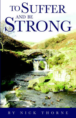 To Suffer and be Strong