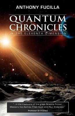 Quantum Chronicles in the Eleventh Dimension