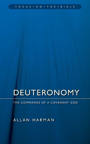 Deuteronomy : Commands of a Covenant God