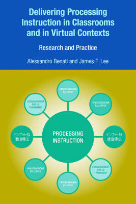 Delivering Processing Instruction in Classrooms and in Virtual Contexts