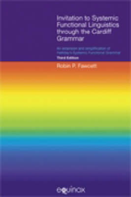 Invitation to Systemic Functional Linguistics Through the Cardiff Grammar
