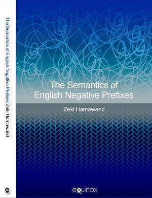 The Semantics of English Negative Prefixes