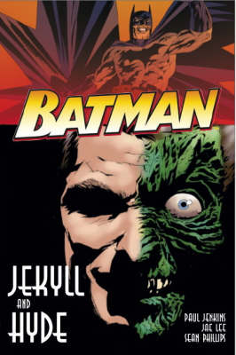 Batman: Jekyll and Hyde