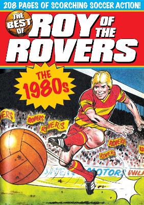 The Best of Roy of the Rovers: 1980's