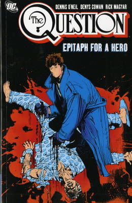 The Question: Epitaph for a Hero