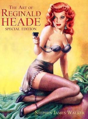 The Art of Reginald Heade: Volume 1: Art of Reginald Heade 1