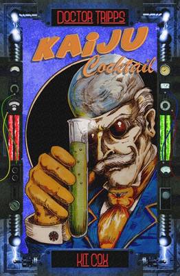 Dr Tripps: Kaiju Cocktail