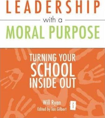 Leadership with a Moral Purpose
