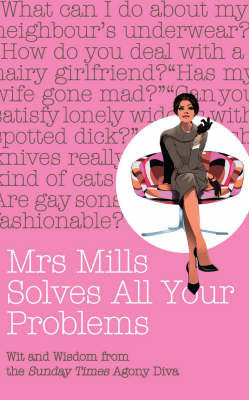 Mrs Mills Solves All Your Problems