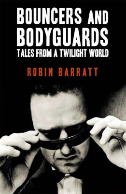 Bouncers and Bodyguards