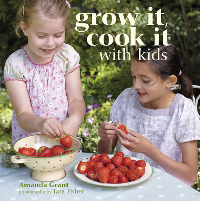 Grow It, Cook It with Kids