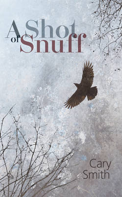 A Shot of Snuff