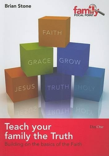 Teach Your Family the Truth