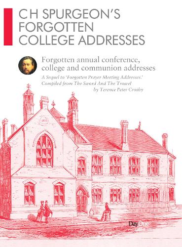 CH Spurgeon Forgotten College Addresses: