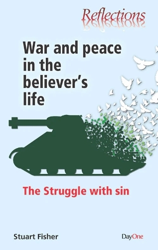 War and Peace in the believer's life