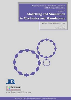 Modelling and Simulation in Mechanics and Manufacture