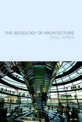 The Sociology of Architecture