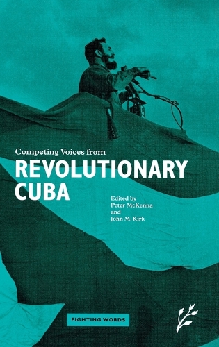 Competing Voices from Revolutionary Cuba