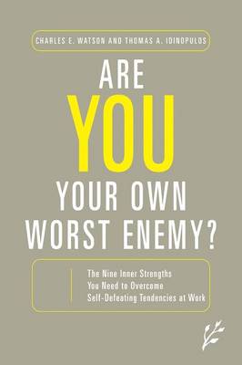 Are You Your Own Worst Enemy?